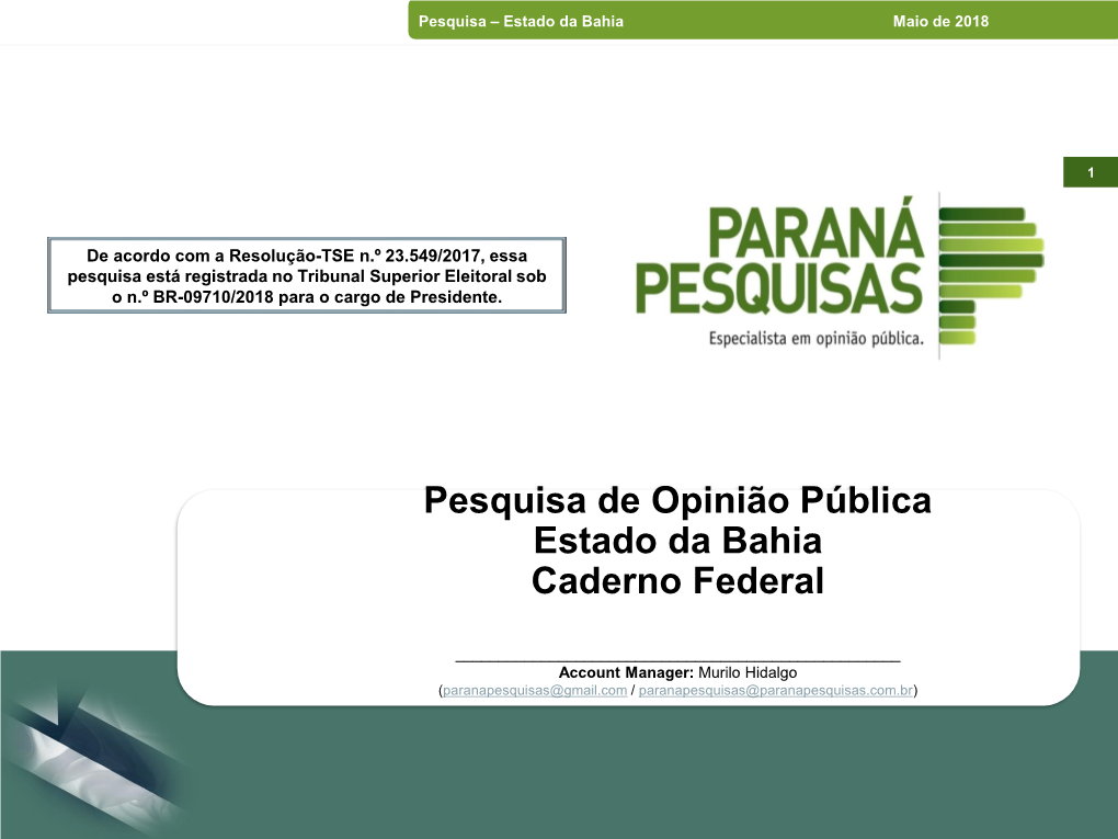 Pesquisa De Opinião Pública Estado Da Bahia Caderno Federal