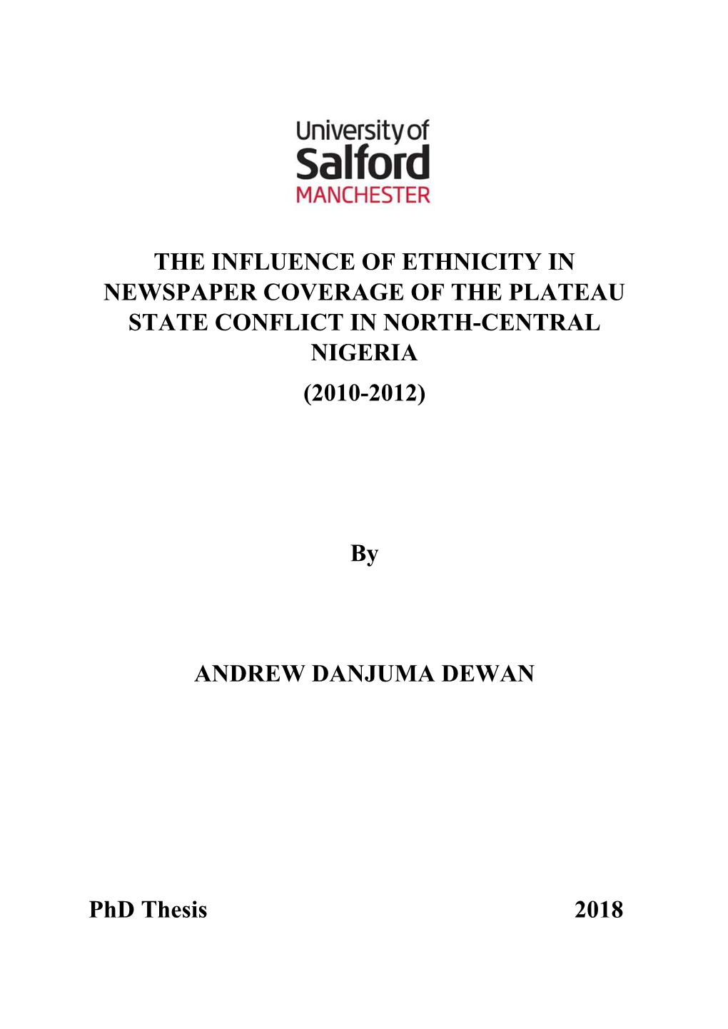 The Influence of Ethnicity in Newspaper Coverage of the Plateau State Conflict in North-Central Nigeria (2010-2012)