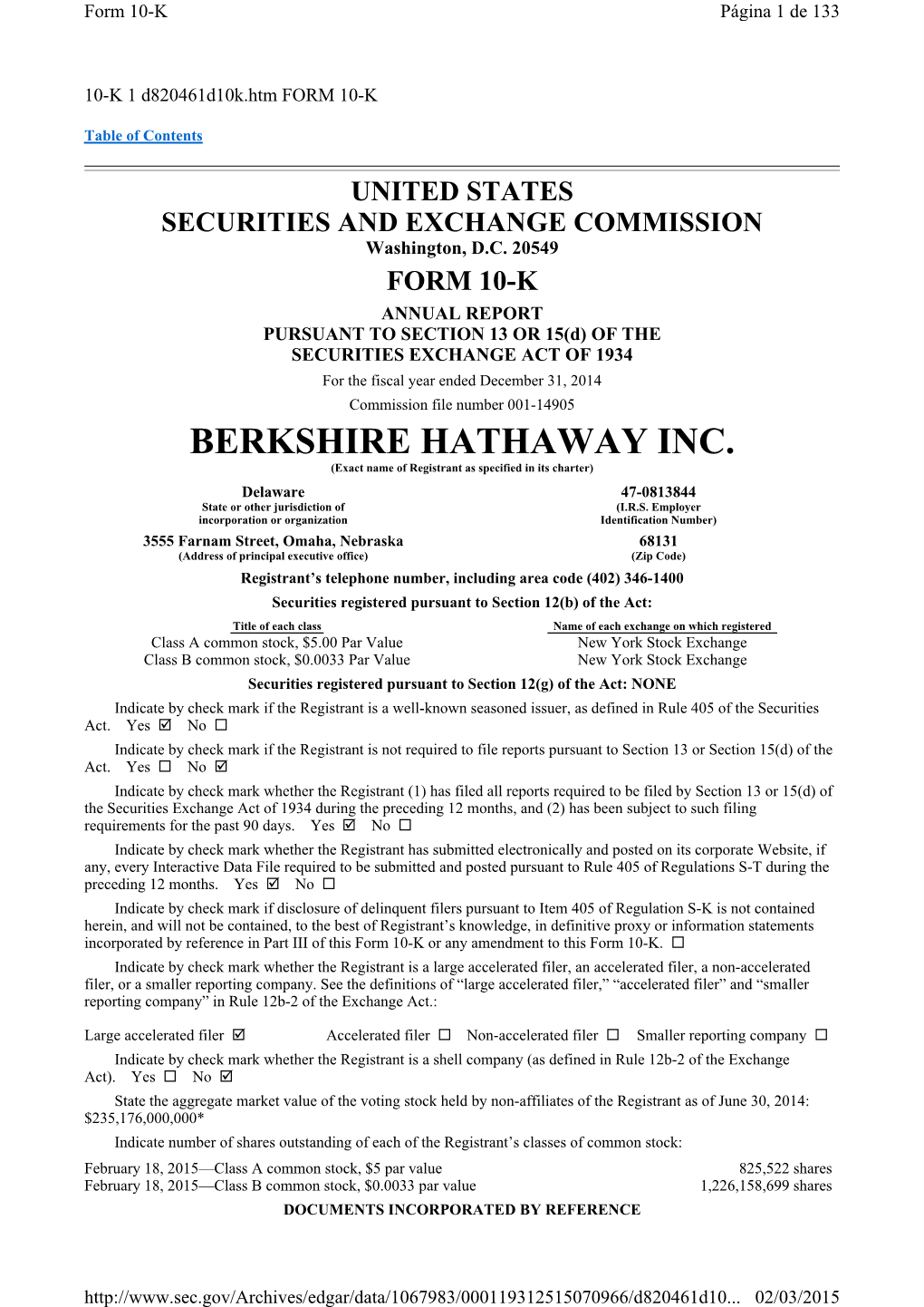 BERKSHIRE HATHAWAY INC. (Exact Name of Registrant As Specified in Its Charter)