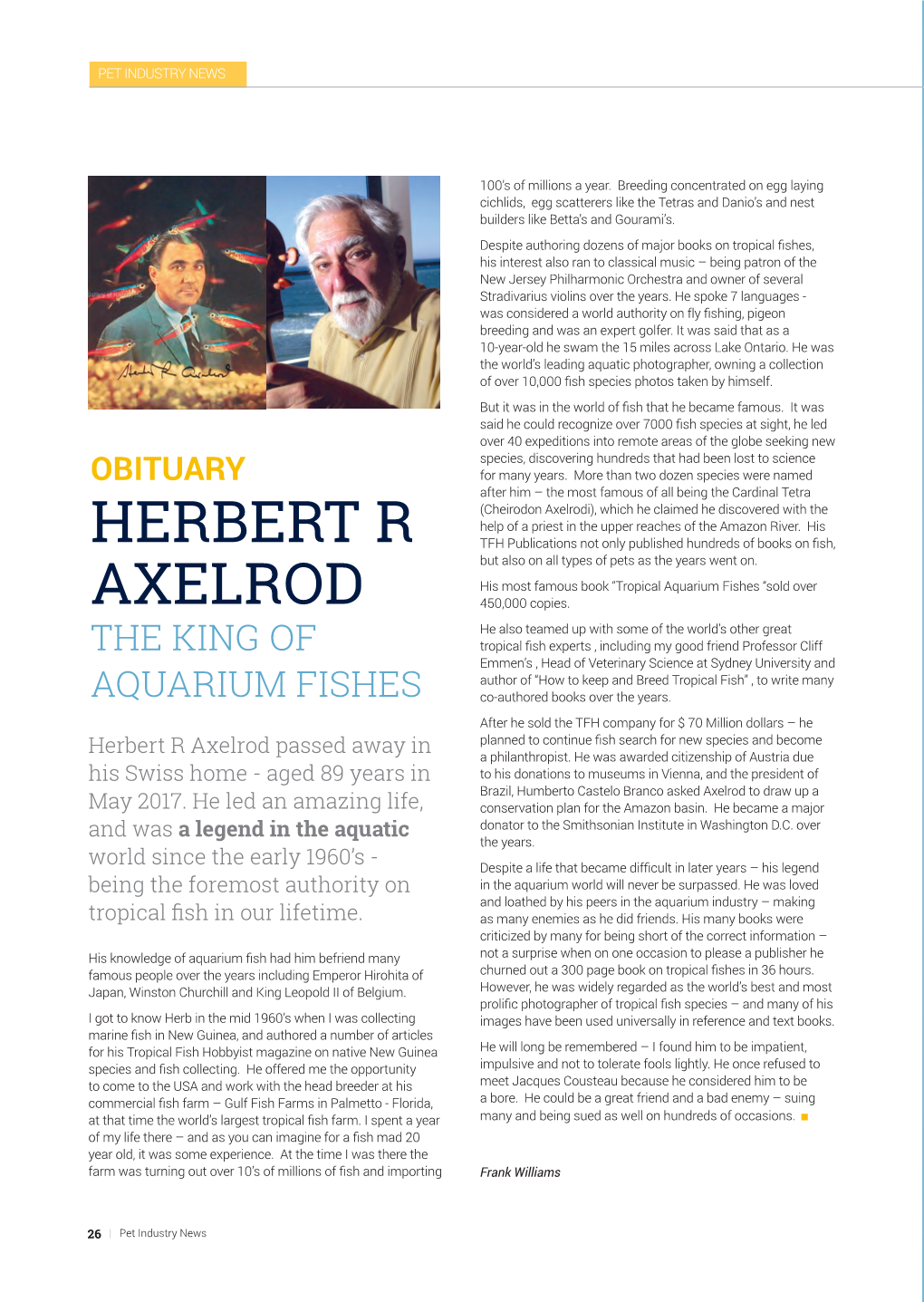 Herbert R Axelrod Passed Away in a Philanthropist