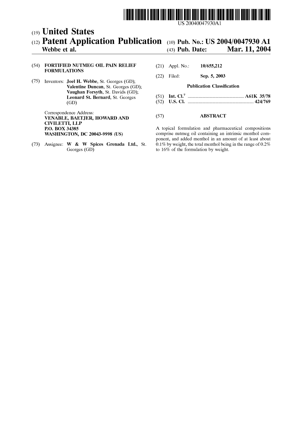 (12) Patent Application Publication (10) Pub. No.: US 2004/004793.0 A1 Webbe Et Al
