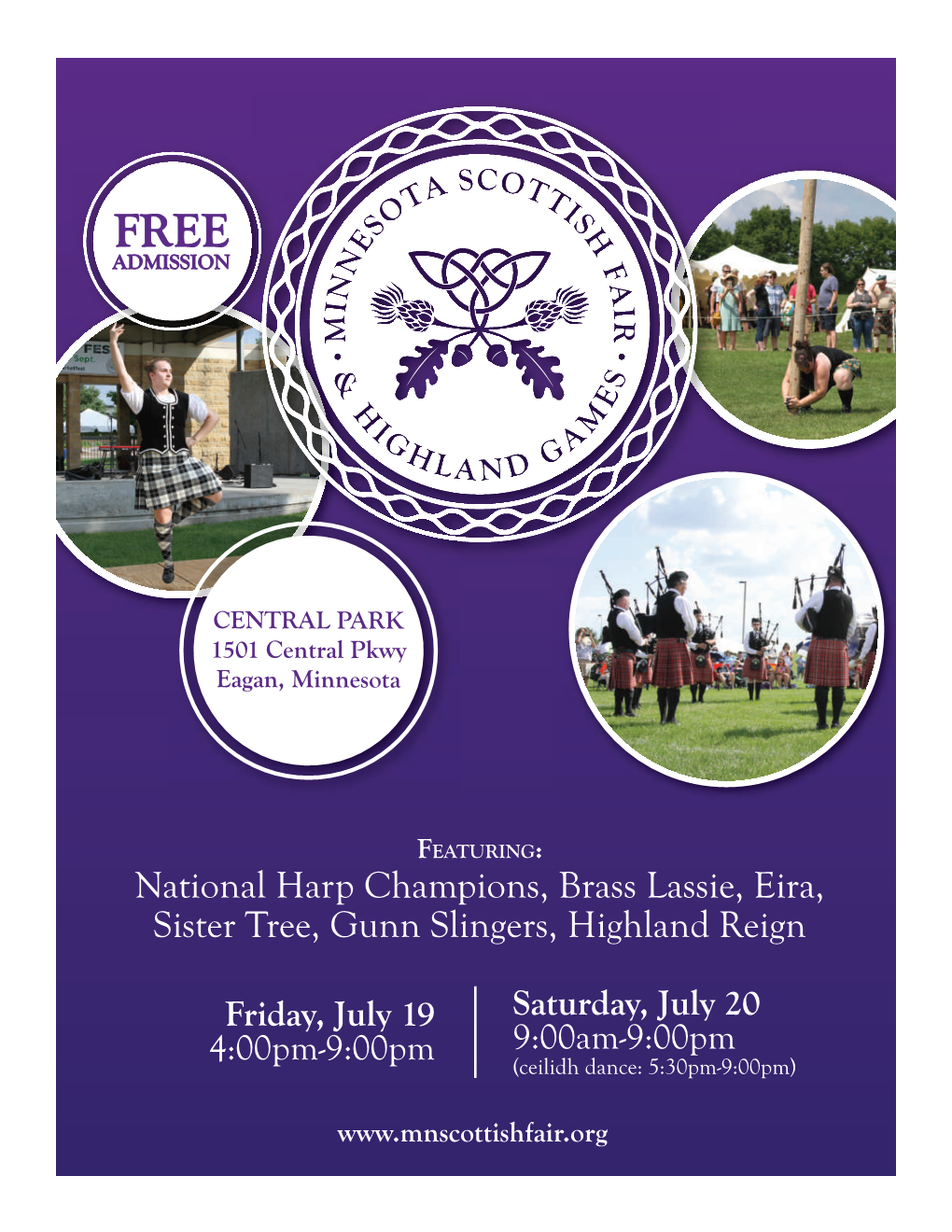 National Harp Champions, Brass Lassie, Eira, Sister Tree, Gunn Slingers, Highland Reign