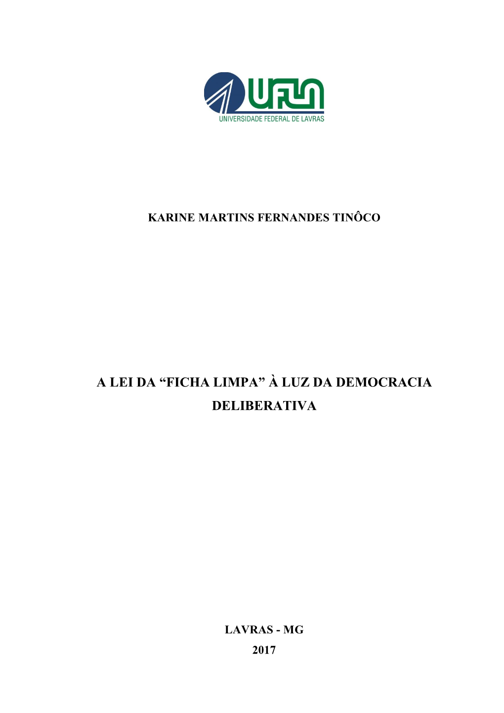 A Lei Da “Ficha Limpa” À Luz Da Democracia Deliberativa