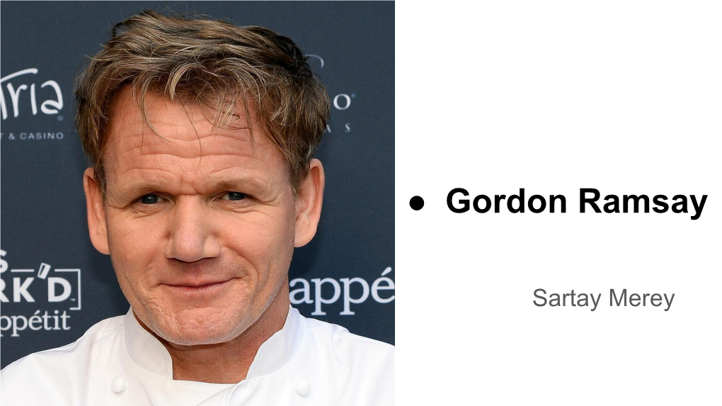 Gordon Ramsay