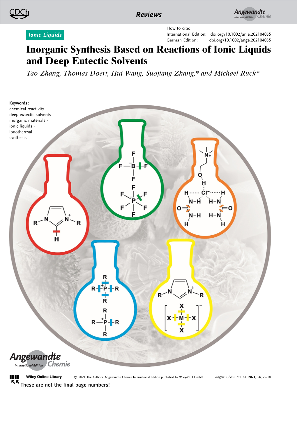 Inorganic Synthesis Based on Reactions of Ionic Liquids and Deep Eutectic Solvents Tao Zhang, Thomas Doert, Hui Wang, Suojiang Zhang,* and Michael Ruck*