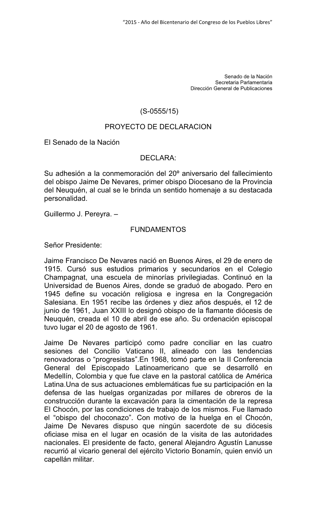 (S-0555/15) PROYECTO DE DECLARACION El Senado De La