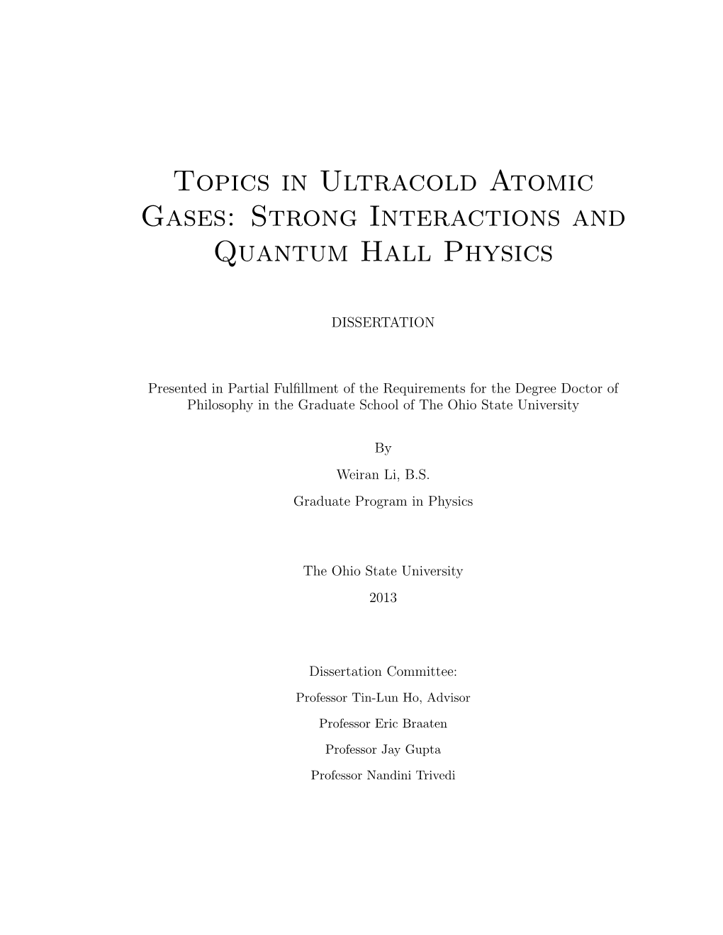 Topics in Ultracold Atomic Gases: Strong Interactions and Quantum Hall Physics