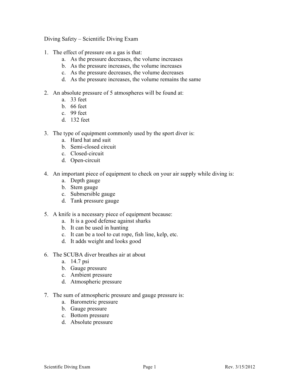 Scientific Diving Exam 1. the Effect of Pressure on a Gas Is That