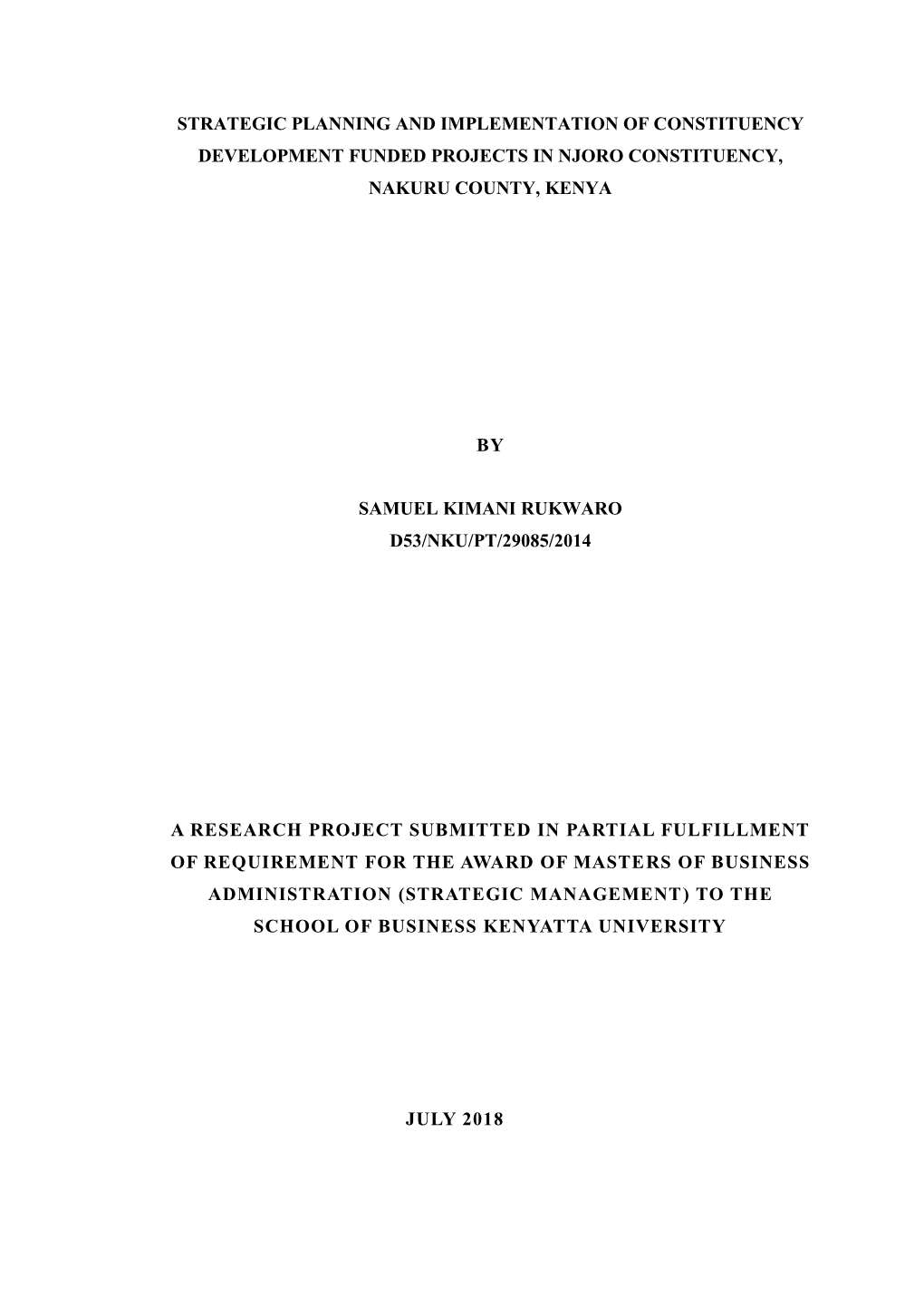 Strategic Planning and Implementation of Constituency Development Funded Projects in Njoro Constituency, Nakuru County, Kenya By