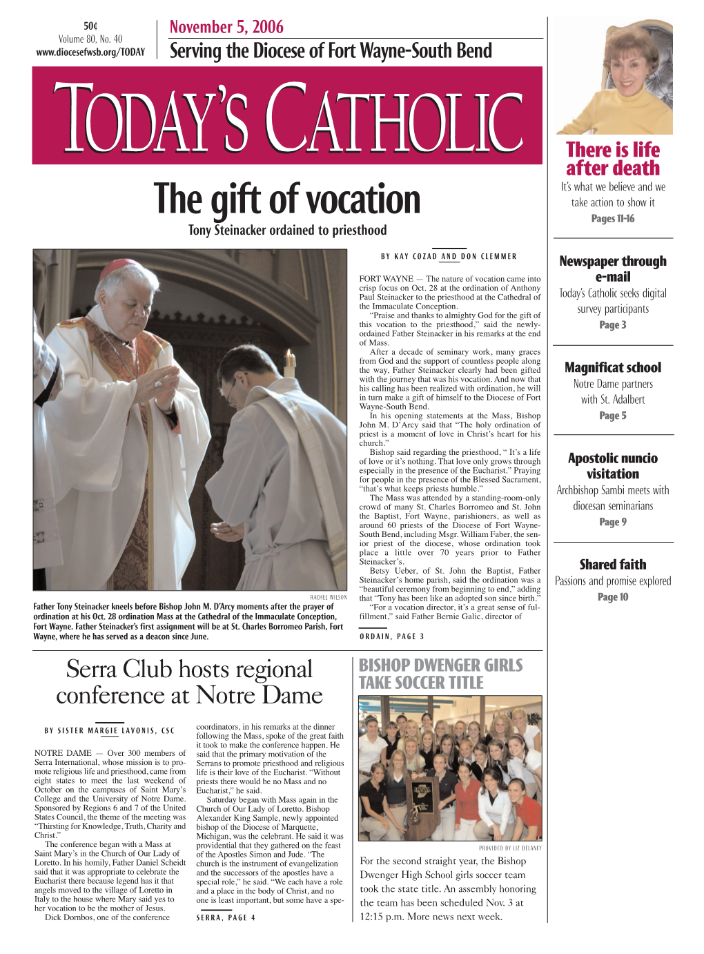 The Gift of Vocation Take Action to Show It Pages 11-16 Tony Steinacker Ordained to Priesthood