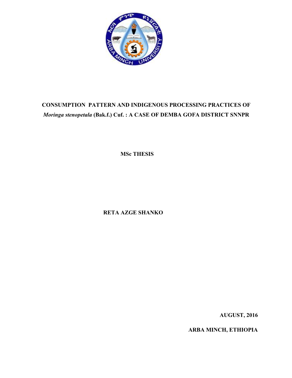 CONSUMPTION PATTERN and INDIGENOUS PROCESSING PRACTICES of Moringa Stenopetala (Bak.F.) Cuf