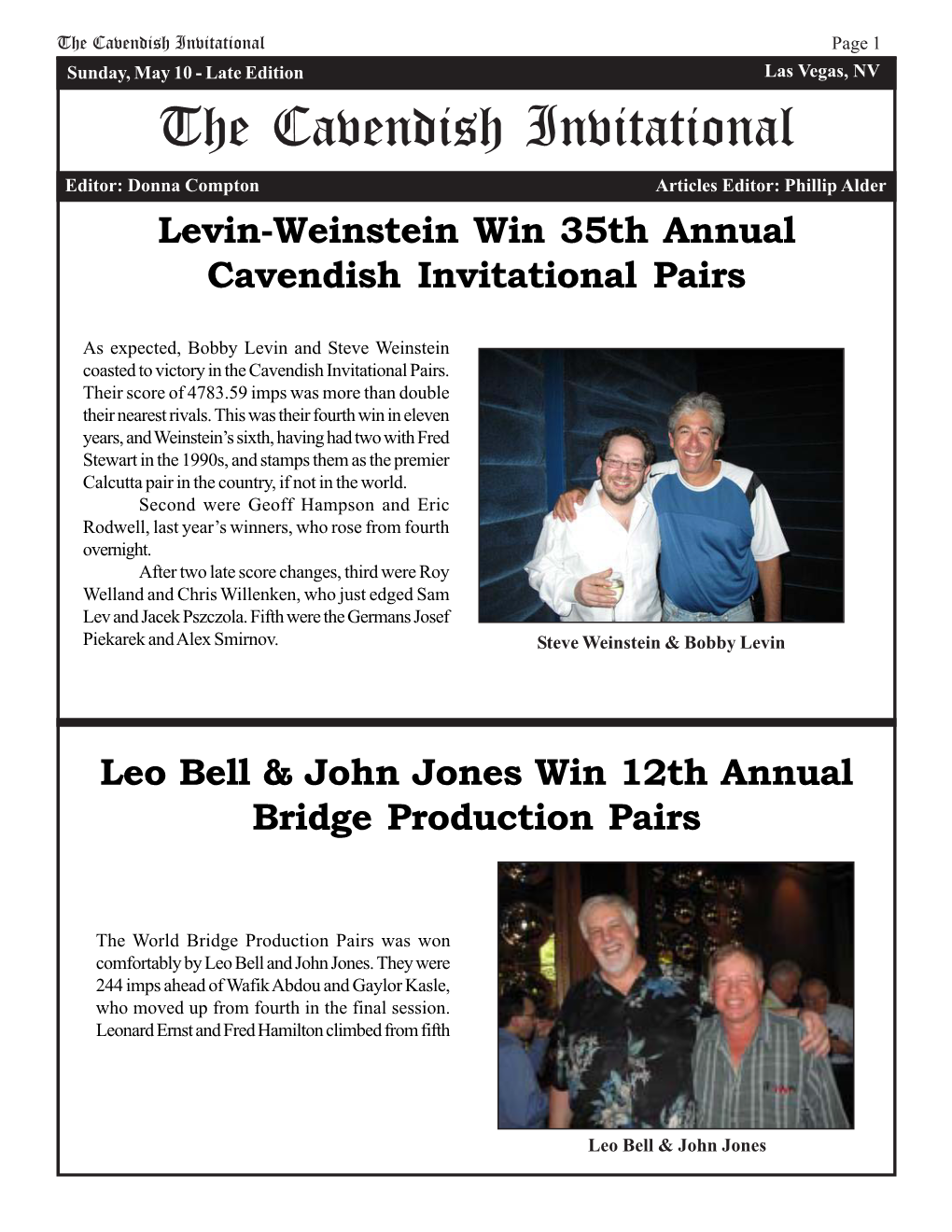 The Cavendish Invitational Page 1 Sunday, May 10 - Late Edition Las Vegas, NV the Cavendish Invitational