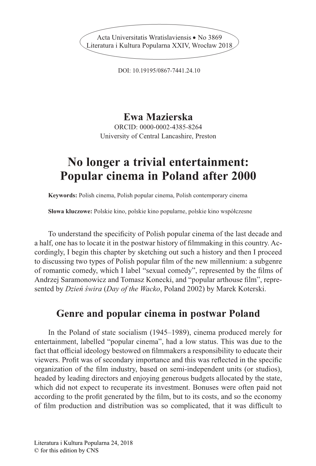 No Longer a Trivial Entertainment: Popular Cinema in Poland After 2000