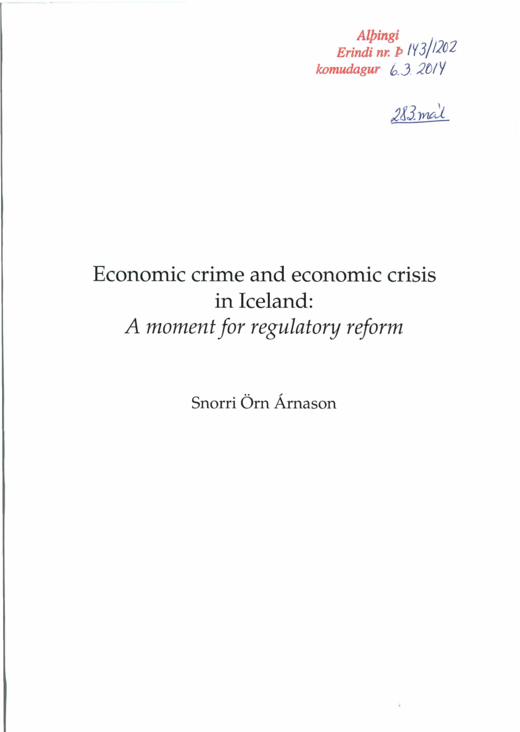 Economic Crime and Economic Crisis in Iceland: a Momentfor Regulatory Reform