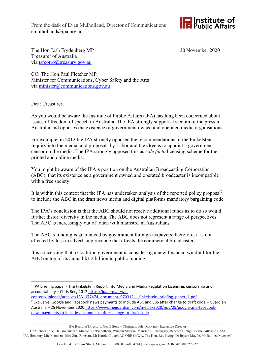 From the Desk of Evan Mulholland, Director of Communications Emulholland@Ipa.Org.Au the Hon Josh Frydenberg MP 30 November 2020