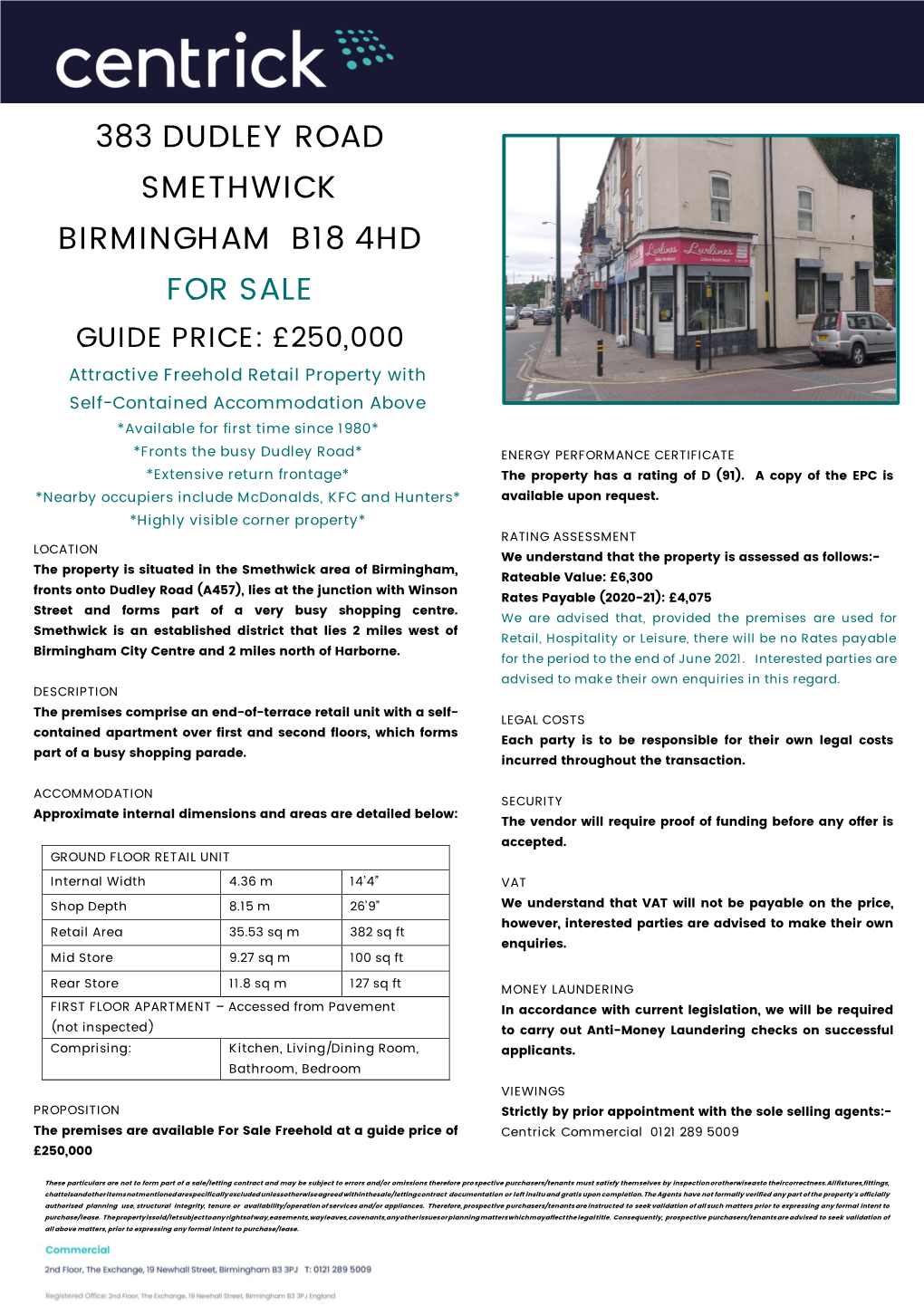 383 DUDLEY ROAD SMETHWICK BIRMINGHAM B18 4HD for SALE GUIDE PRICE: £250,000 Attractive Freehold Retail Property with Self-Contained Accommodation Above