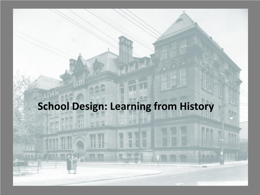 School Design: Learning from History
