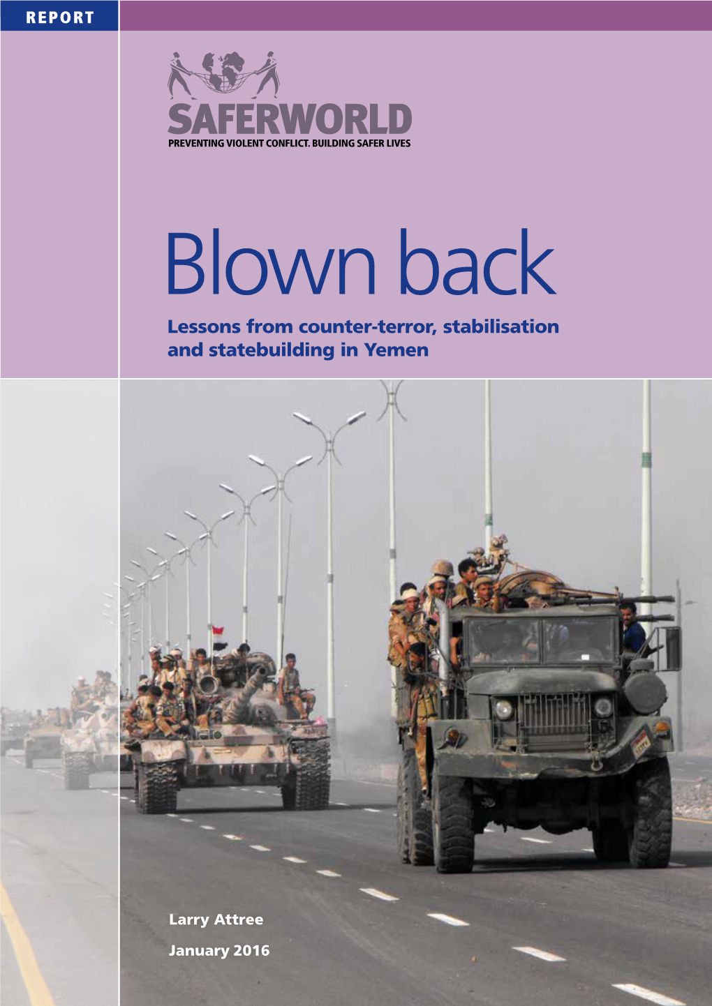 Blown Back: Lessons from Counter-Terror, Stabilisation and Statebuilding in Yemen