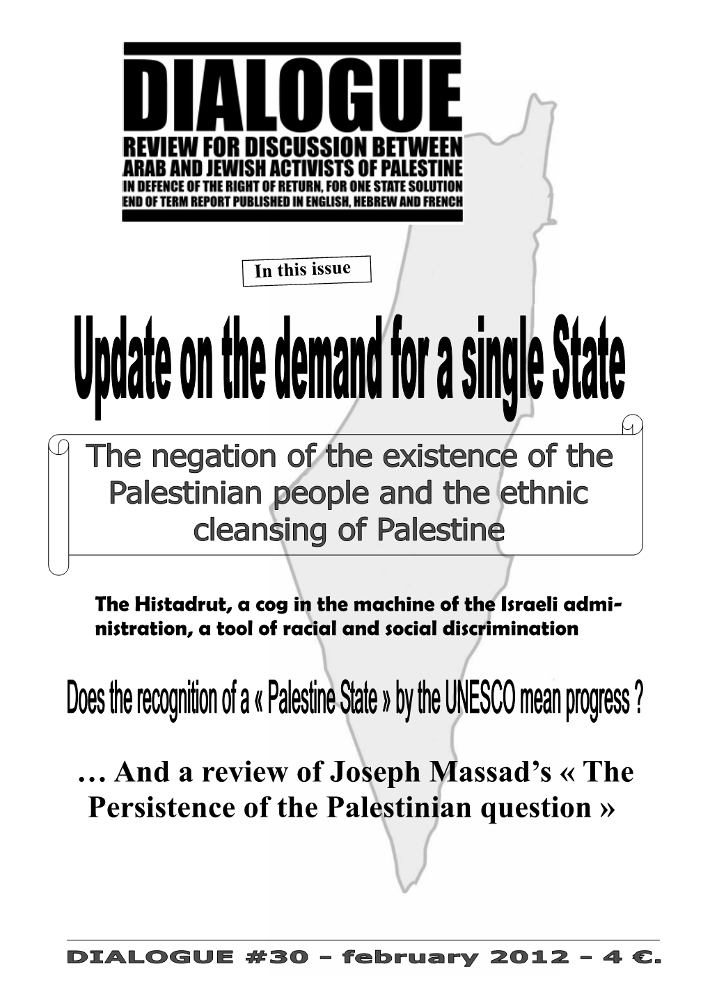 And a Review of Joseph Massad's « the Persistence of the Palestinian Question