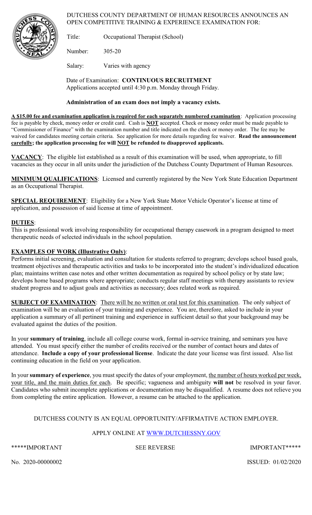 DUTCHESS COUNTY DEPARTMENT of HUMAN RESOURCES ANNOUNCES an OPEN COMPETITIVE TRAINING & EXPERIENCE EXAMINATION FOR: Title: O