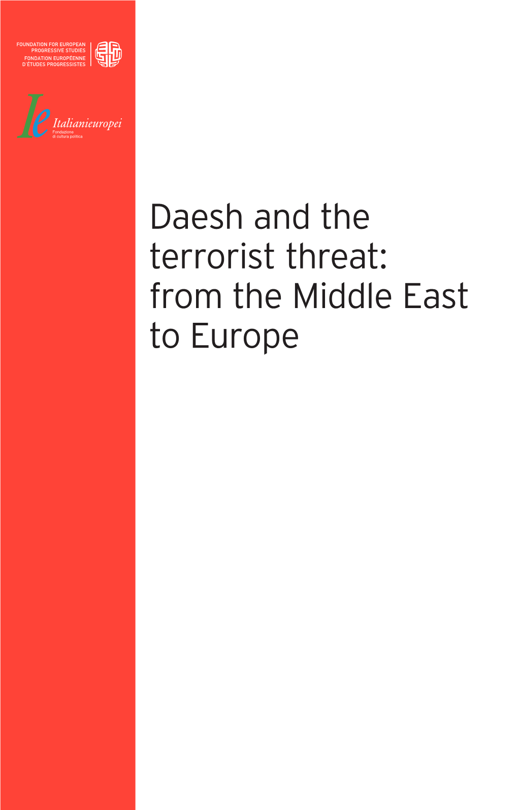 Daesh and the Terrorist Threat: from the Middle East to Europe