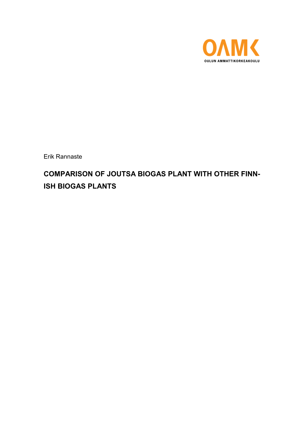 Comparison of Joutsa Biogas Plant with Other Finn- Ish Biogas Plants