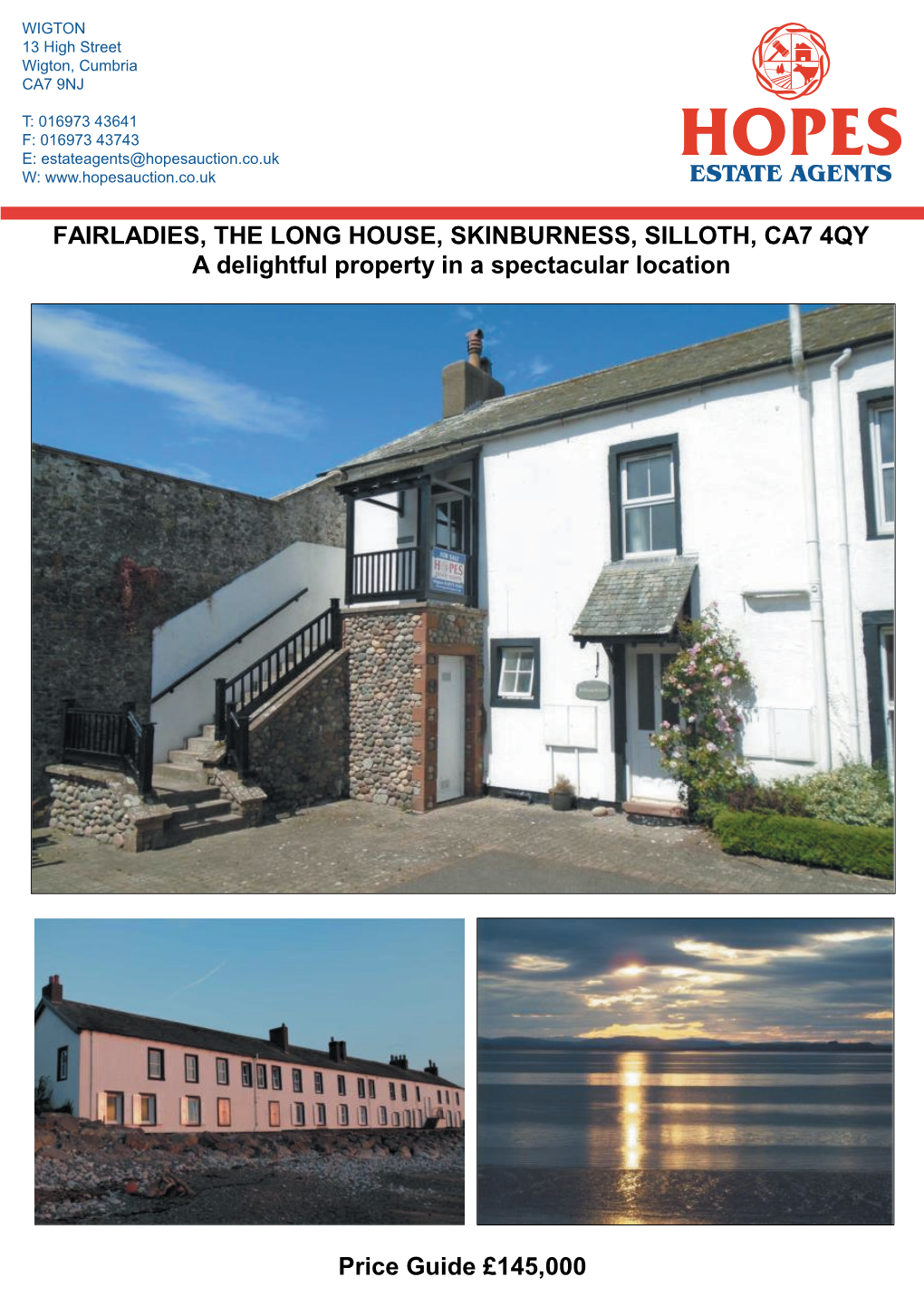 FAIRLADIES, the LONG HOUSE, SKINBURNESS, SILLOTH, CA7 4QY a Delightful Property in a Spectacular Location