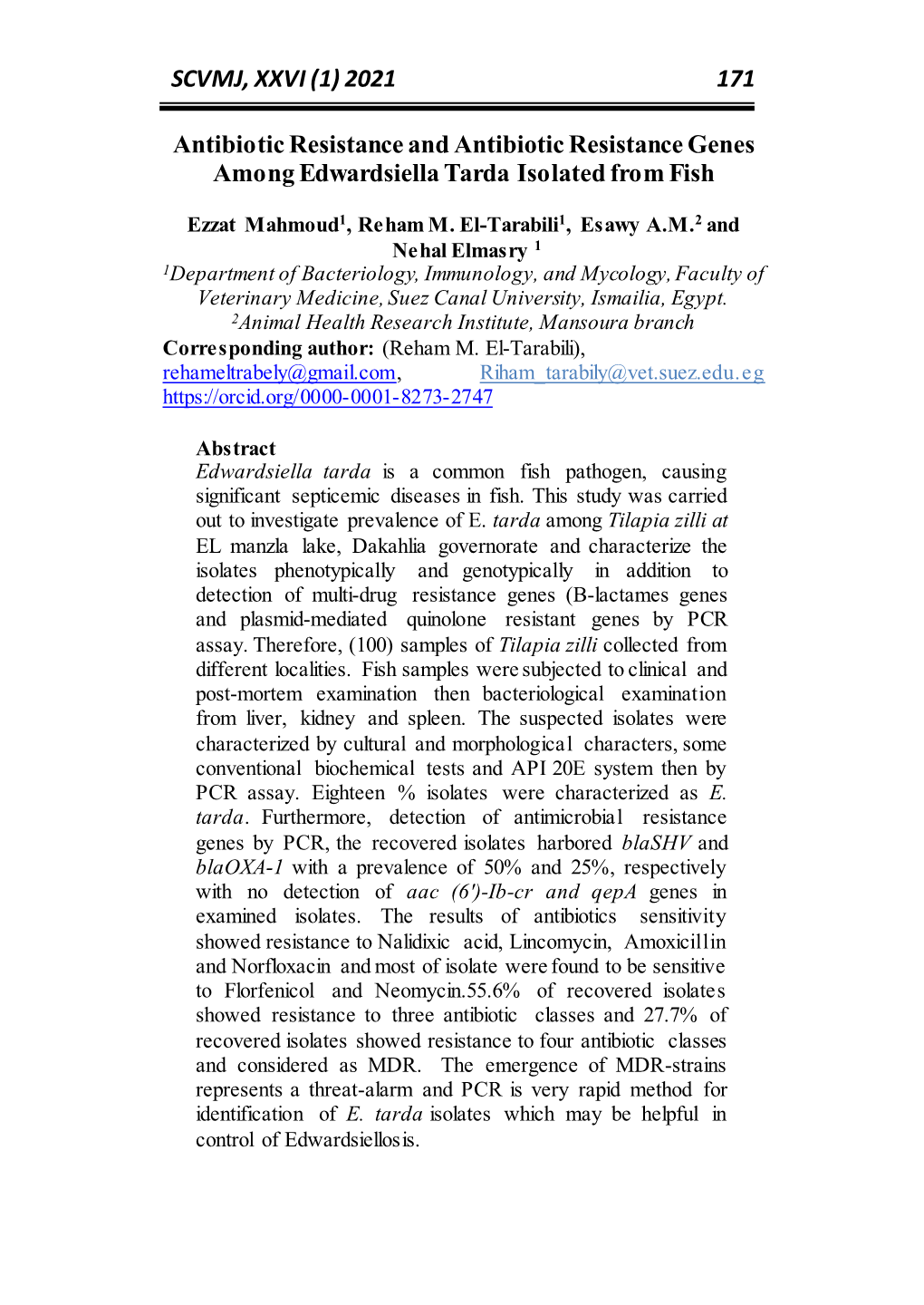 SCVMJ, XXVI (1) 2021 171 Antibiotic Resistance and Antibiotic Resistance Genes Among Edwardsiella Tarda Isolated from Fish