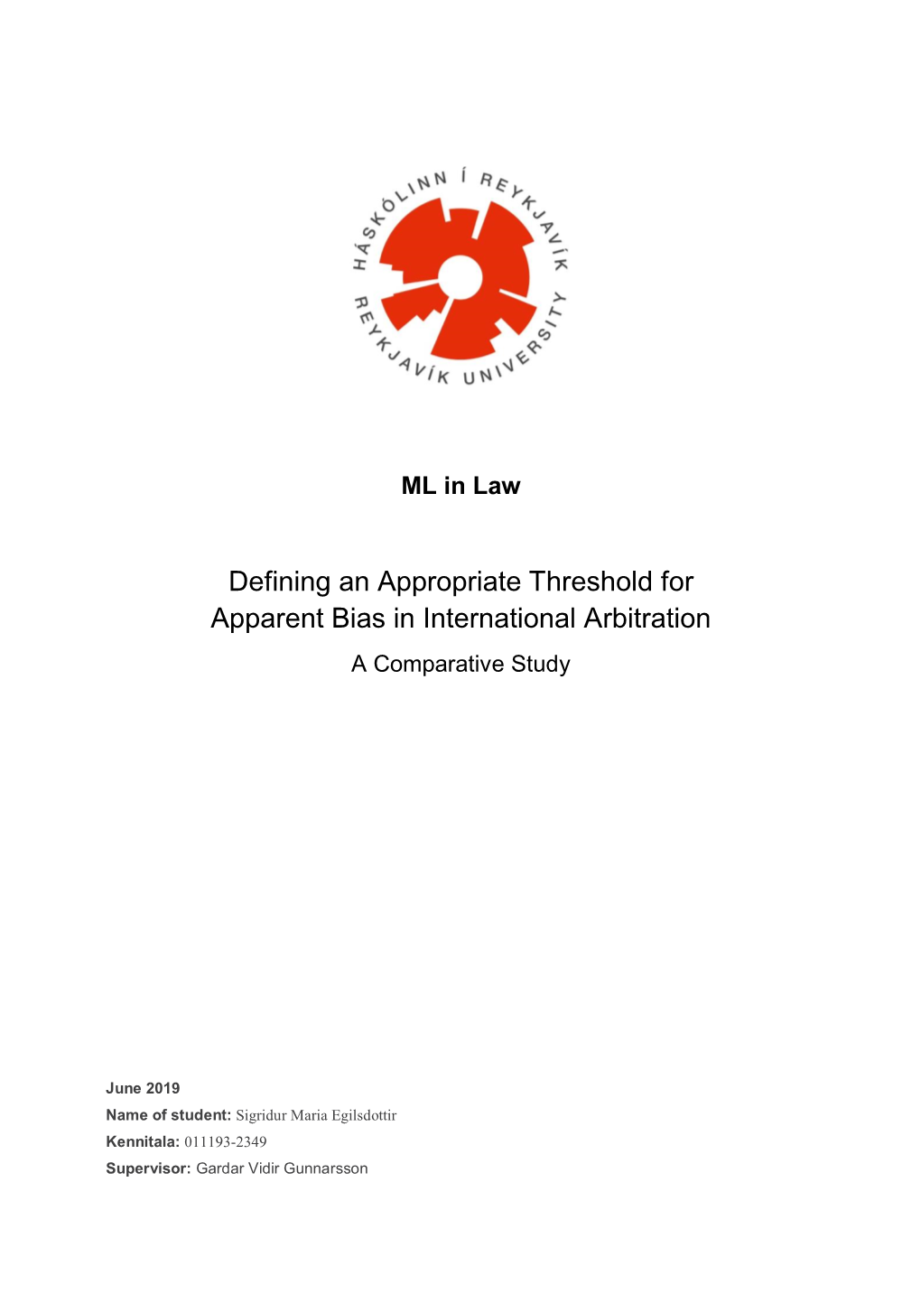 Defining an Appropriate Threshold for Apparent Bias in International Arbitration a Comparative Study