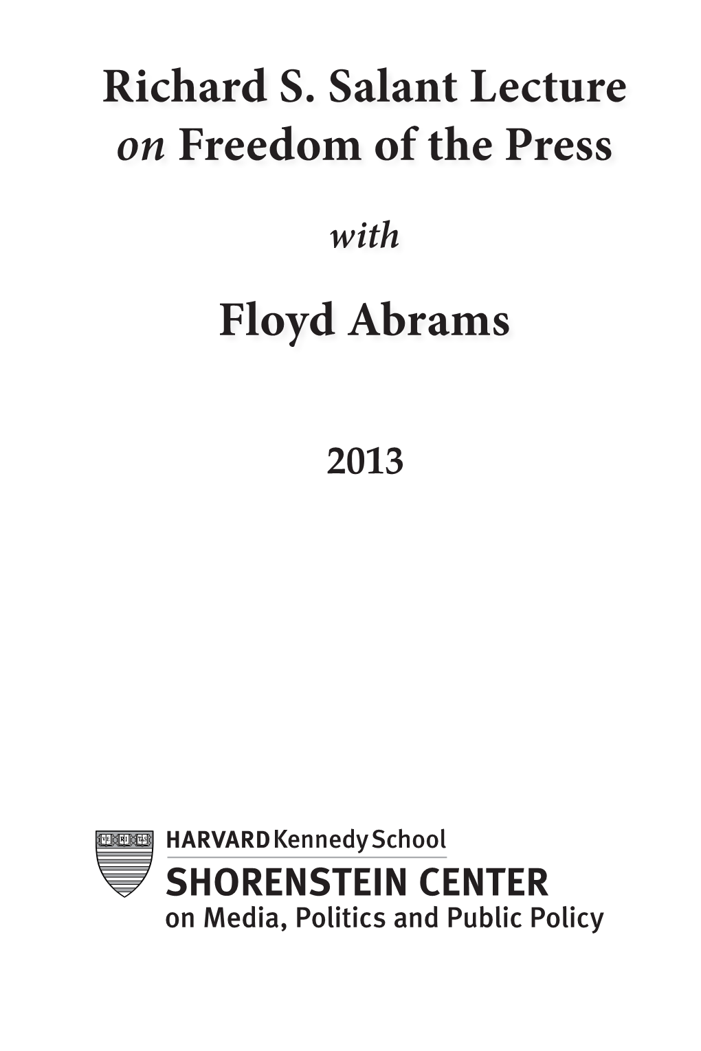 Richard S. Salant Lecture on Freedom of the Press Floyd Abrams