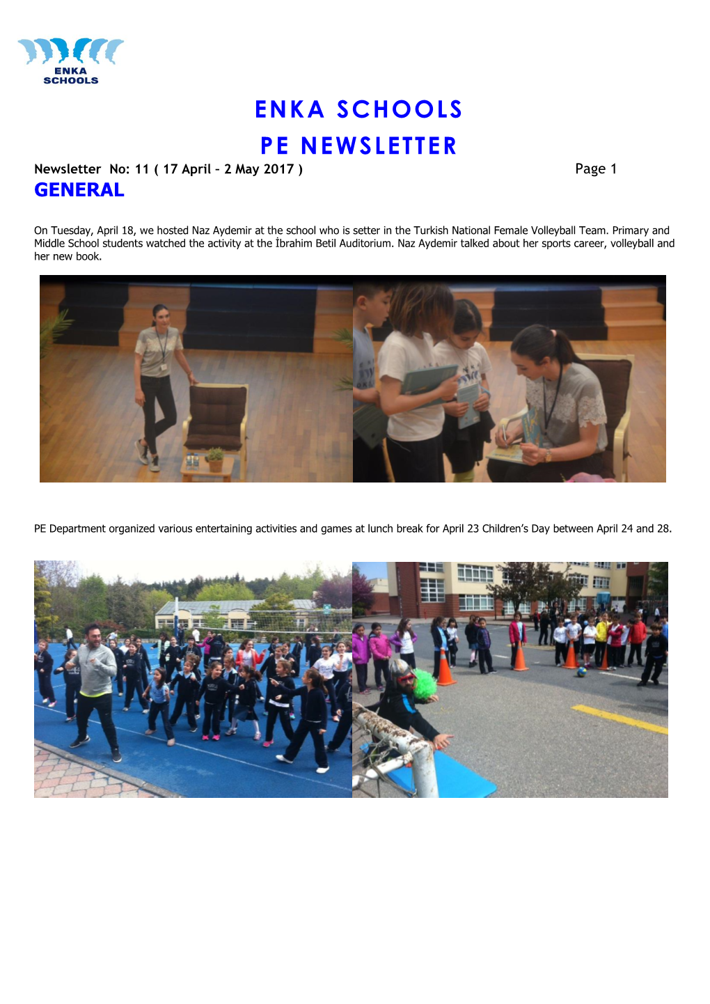 ENKA SCHOOLS PE NEWSLETTER Newsletter No: 11 ( 17 April – 2 May 2017 ) Page 1 GENERAL