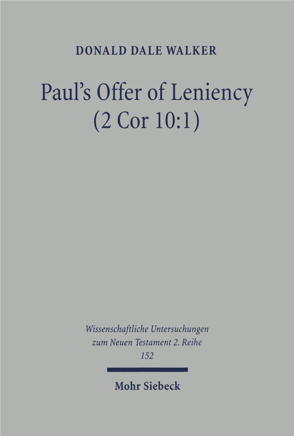 Paul's Offer of Leniency (2 Cor 10:1)
