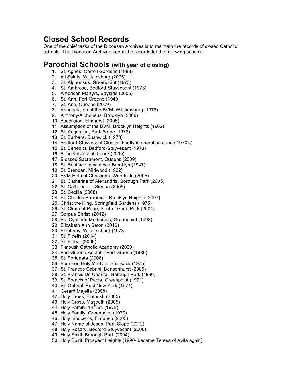 Closed School Records One of the Chief Tasks of the Diocesan Archives Is to Maintain the Records of Closed Catholic Schools