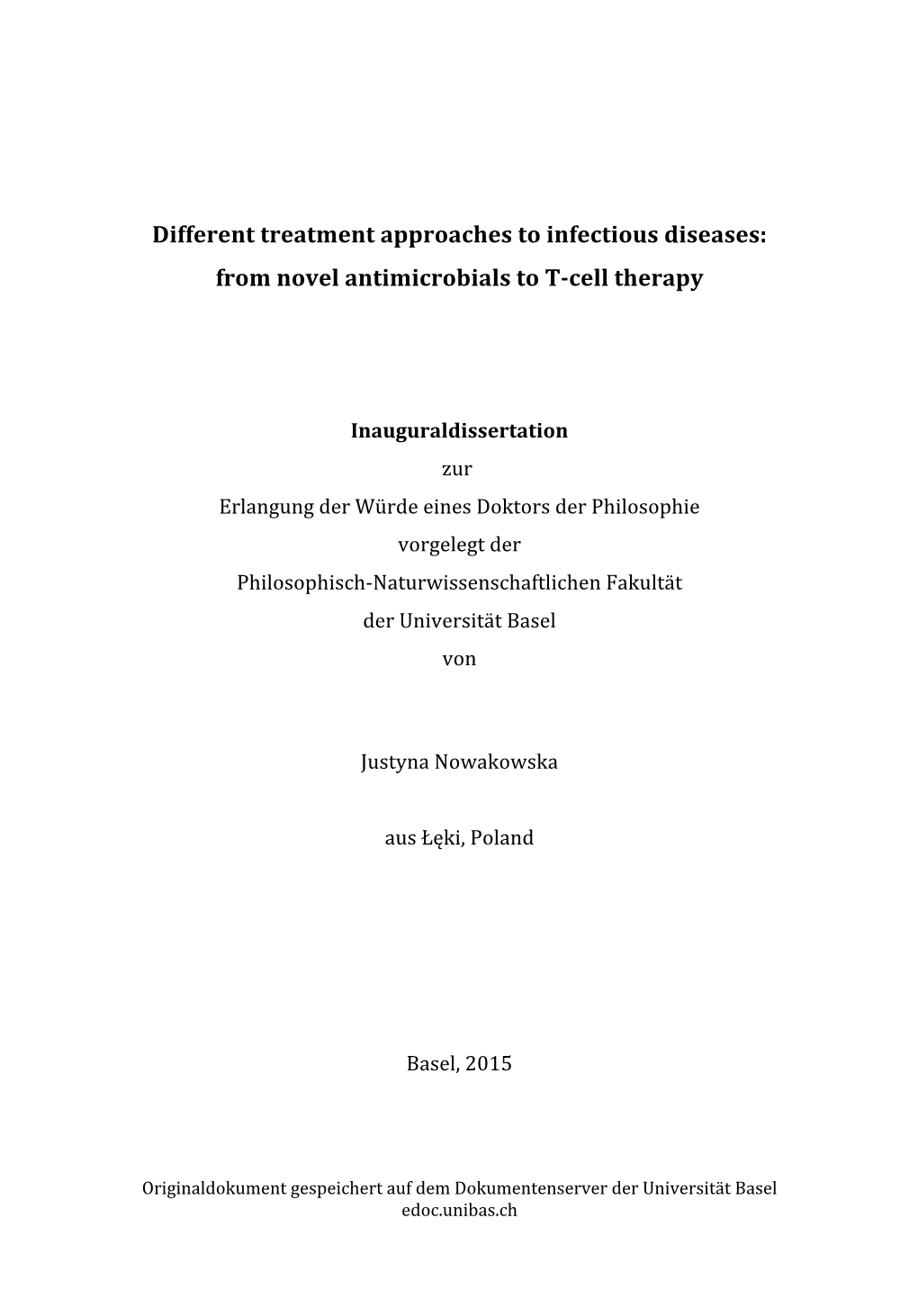 Different Treatment Approaches to Infectious Diseases: from Novel Antimicrobials to T-Cell Therapy