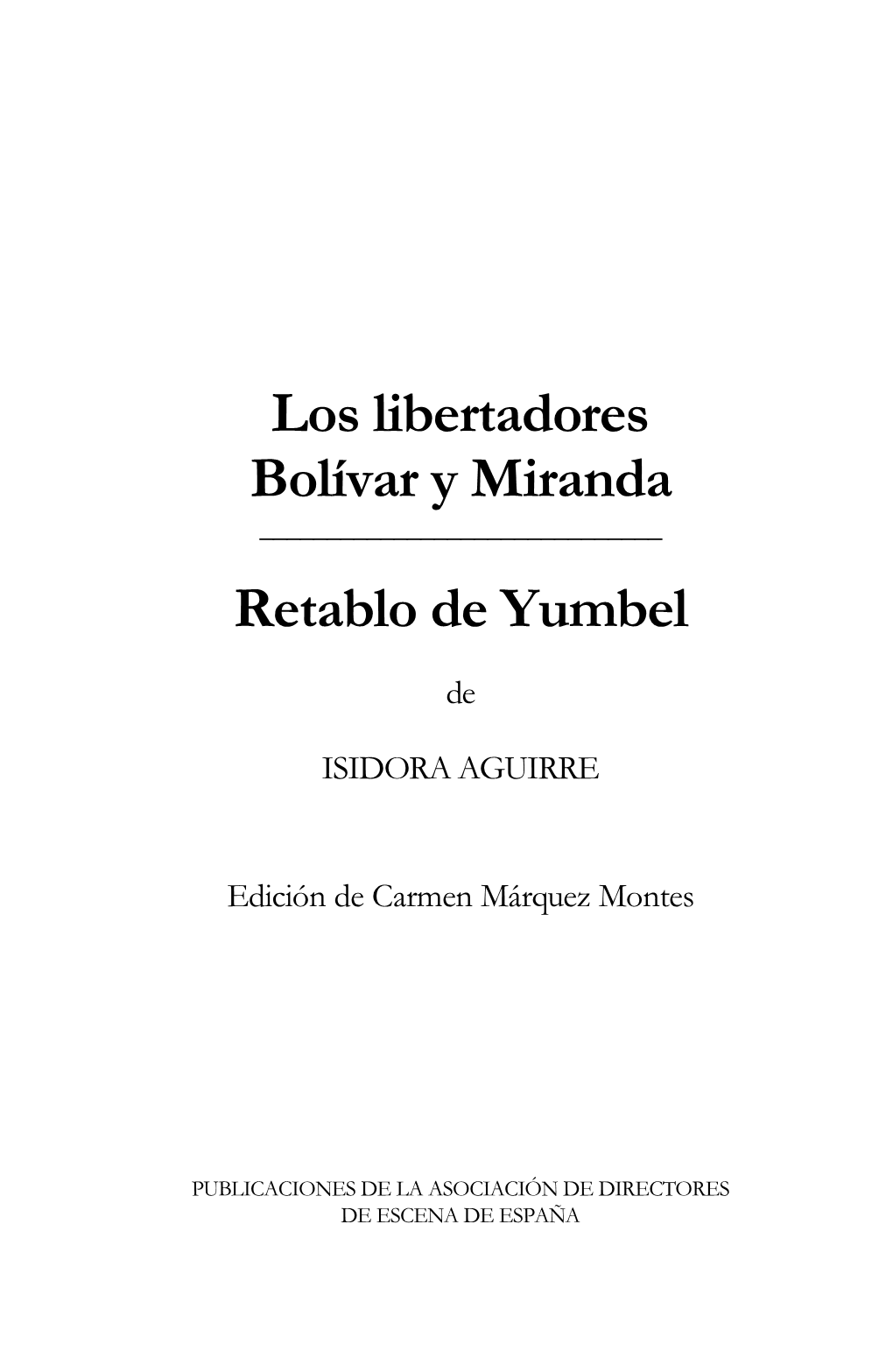 Los Libertadores Bolívar Y Miranda Retablo De Yumbel