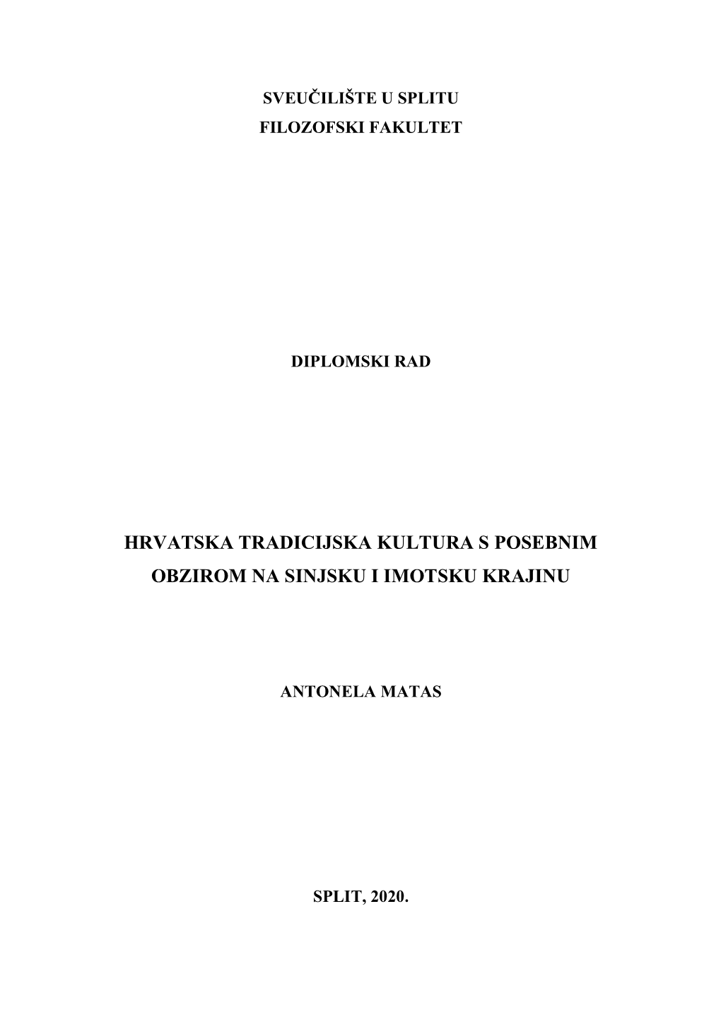 Hrvatska Tradicijska Kultura S Posebnim Obzirom Na Sinjsku I Imotsku Krajinu