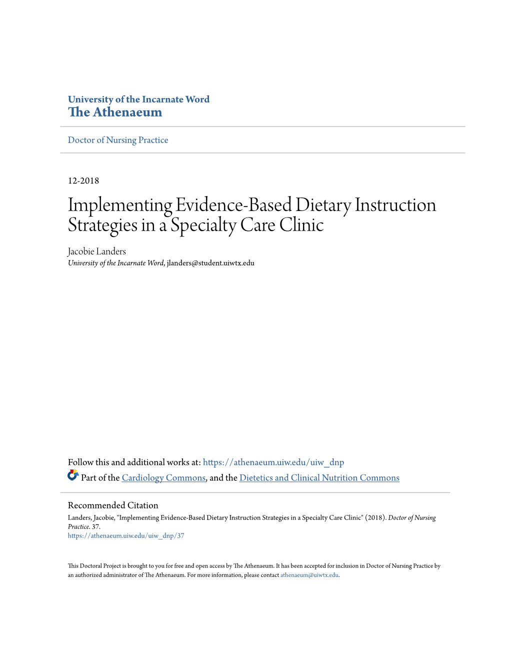 Implementing Evidence-Based Dietary Instruction Strategies in a Specialty Care Clinic Jacobie Landers University of the Incarnate Word, Jlanders@Student.Uiwtx.Edu