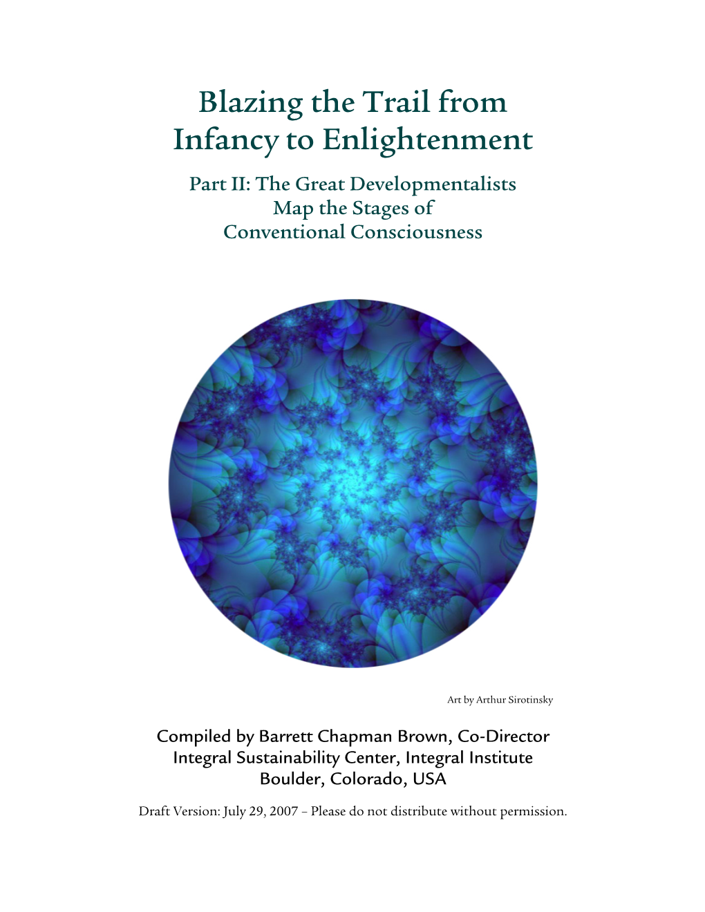 Blazing the Trail from Infancy to Enlightenment Part II: the Great Developmentalists Map the Stages of Conventional Consciousness