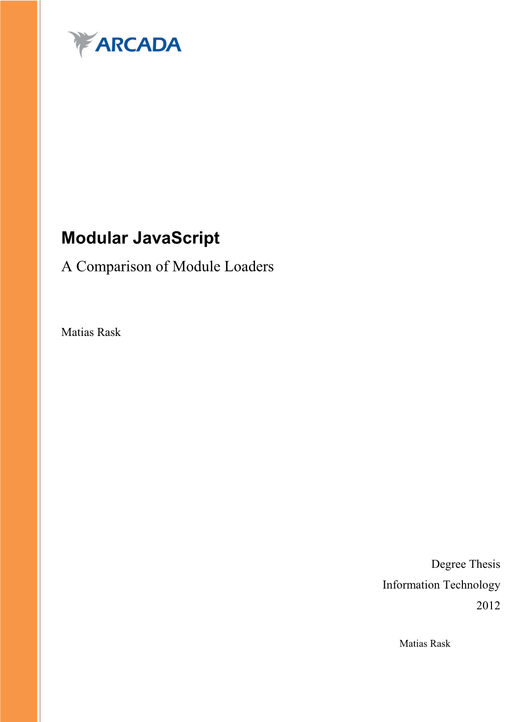 Modular Javascript a Comparison of Module Loaders