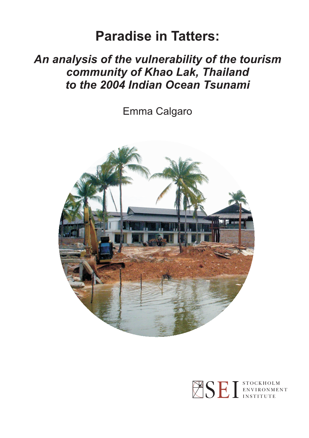 Vulnerability of Khao Lak to the 2004 Tsunami
