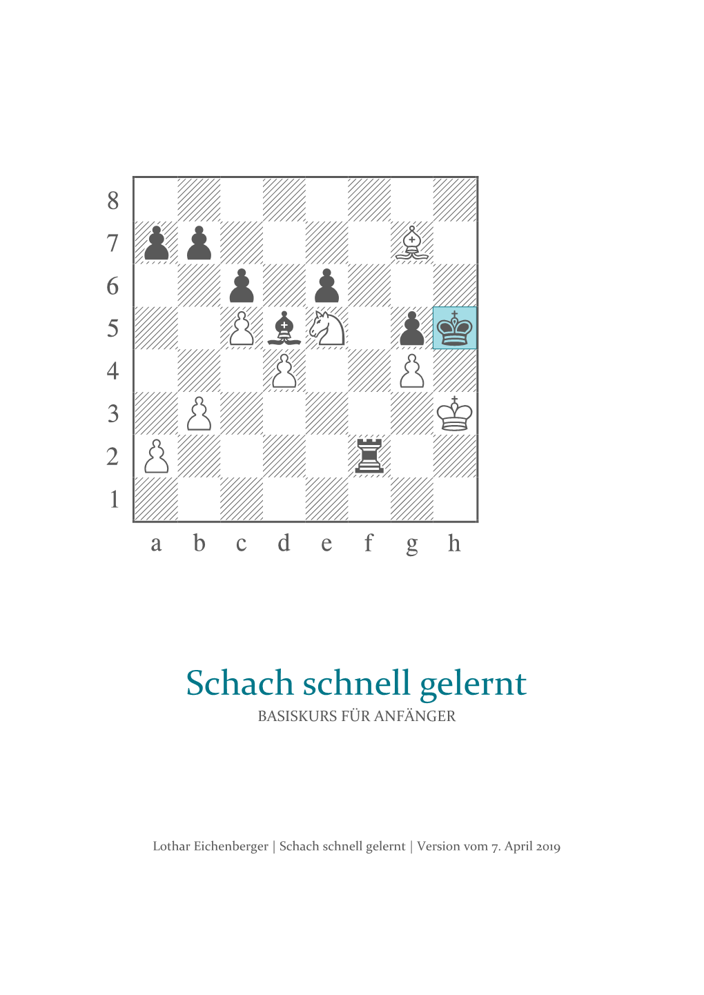 Schach Schnell Gelernt BASISKURS FÜR ANFÄNGER