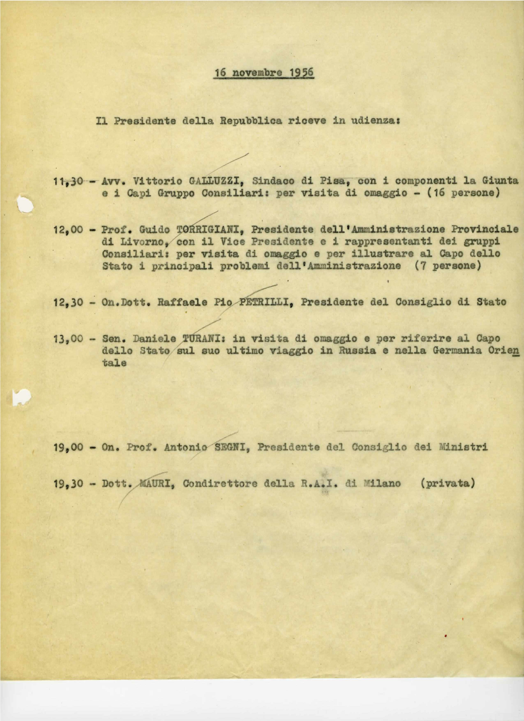 16 Novembre 1956 Il Presidente Della Repubblica Riceve in Udienza