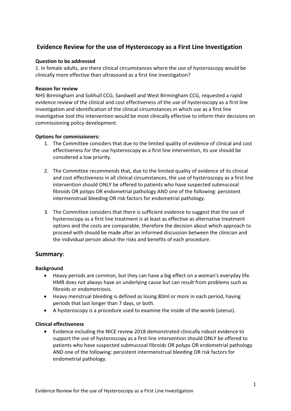 Evidence Review for the Use of Hysteroscopy As a First Line Investigation