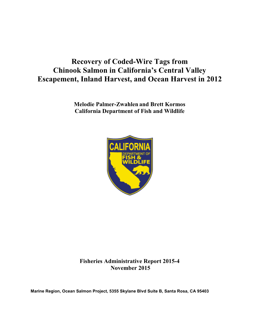 Recovery of Coded-Wire Tags from Chinook Salmon in California's