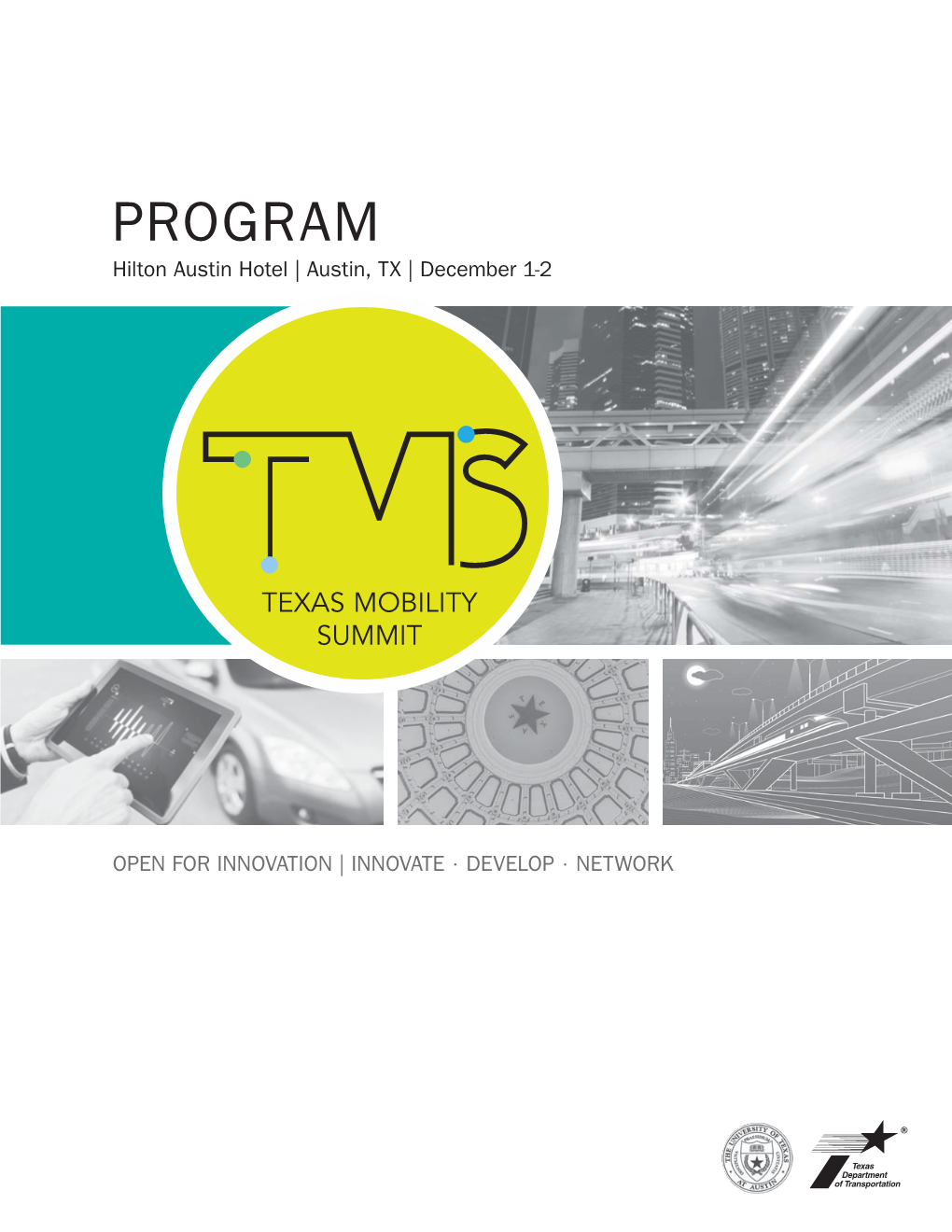 Texas Mobility Summit Program and Full Agenda, December 1-2, 2016