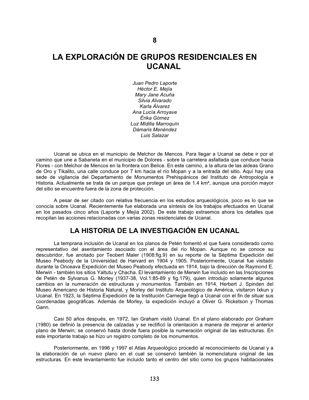 La Exploración De Grupos Residenciales En Ucanal