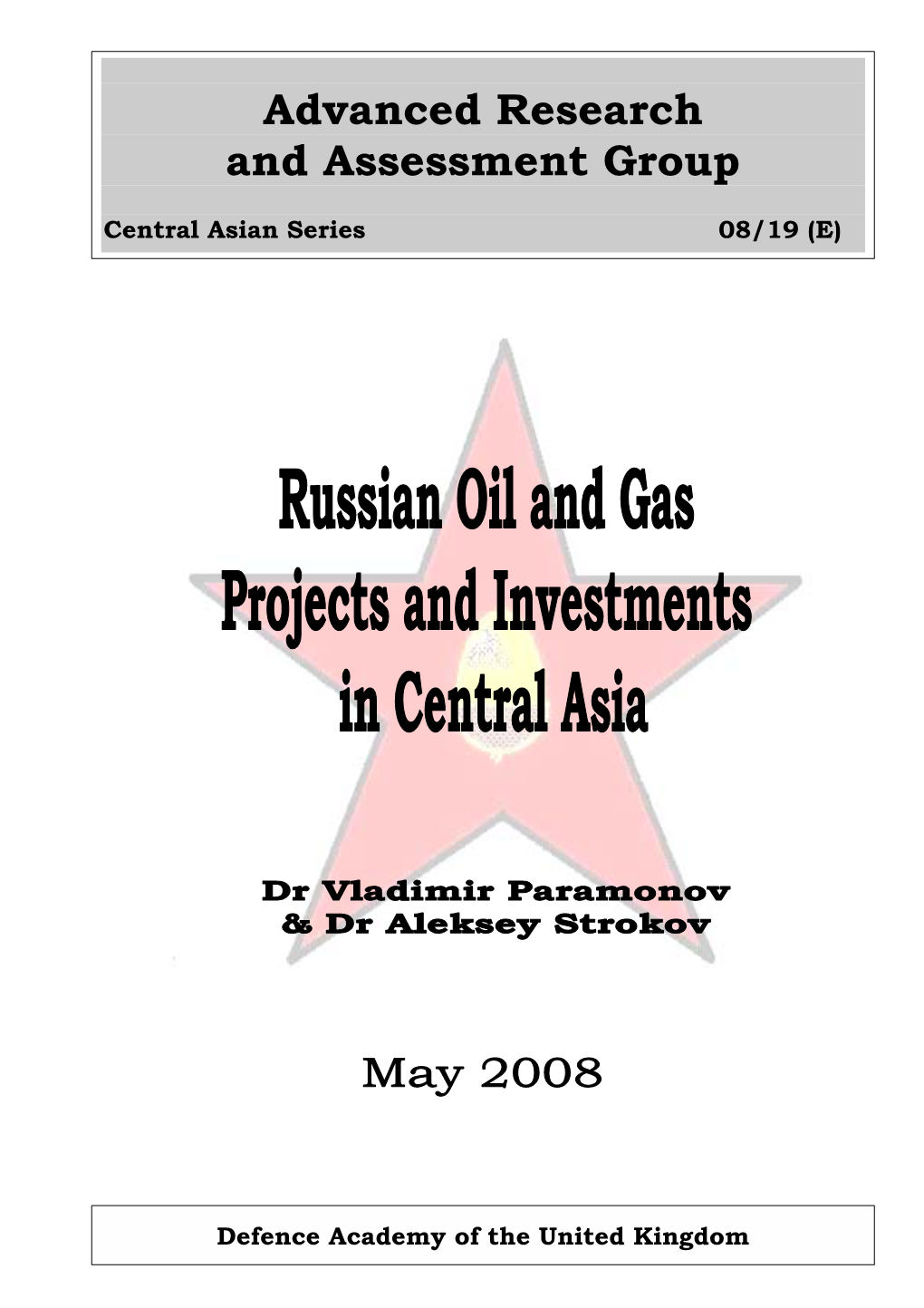 Russian Oil and Gas: Projects and Investments in Central Asia