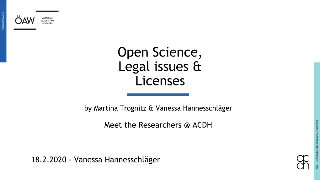 Open Science, Legal Issues & Licenses