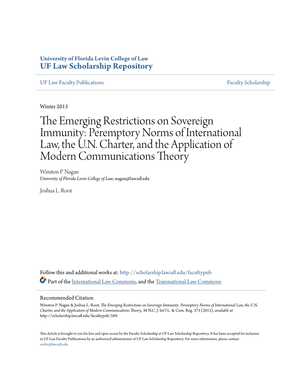 Peremptory Norms of International Law, the U.N. Charter, and the Application of Modern Communications Theory Winston P