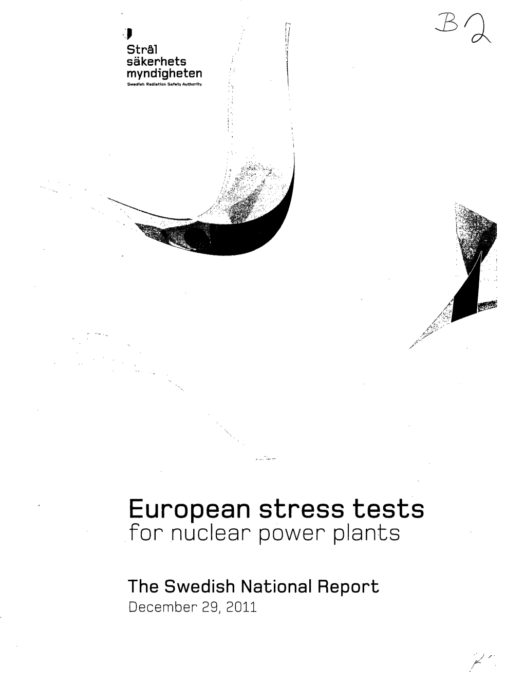 (SSM) Report: European Street Tests for Nuclear Power Plants